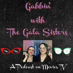 Gabbin' with The Gala Fam Podcast artwork