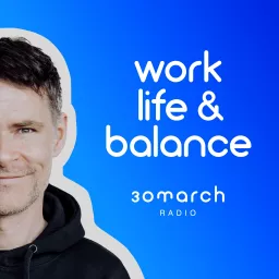 Der work life & balance Podcast | 30march RADIO