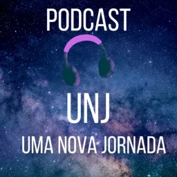 Uma Nova Jornada (UNJ) Podcast artwork