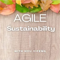 AGILE Sustainability Podcast artwork