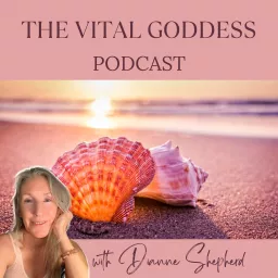 The Vital Goddess Podcast artwork