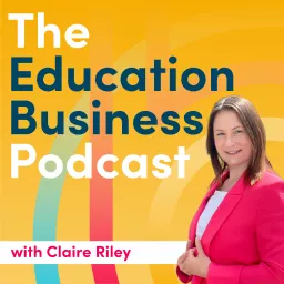 The Education Business Podcast artwork