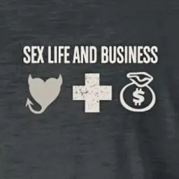 Sex, Life, & Business Podcast artwork