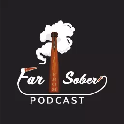 Far From Sober Podcast artwork