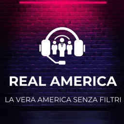 Real America - La Vera America Senza Filtri Podcast artwork