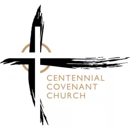 Centennial Covenant Church Podcast artwork