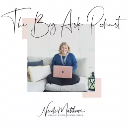 The Big Ask Podcast with Nicole Matthews artwork