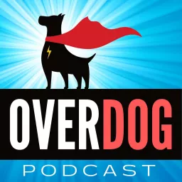 OverDog: Dog Daycare & Boarding Business Tips Podcast artwork