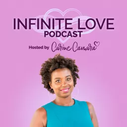Infinite Love Podcast artwork