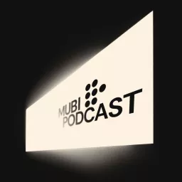 MUBI Podcast artwork
