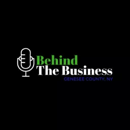 Behind The Business: Genesee County NY Podcast artwork