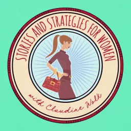 Stories and Strategies for Women Podcast artwork