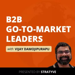 B2B Go-To-Market Leaders Podcast artwork