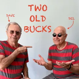TWO OLD BUCKS Podcast artwork