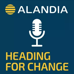 Heading for change - Alandia Podcast artwork