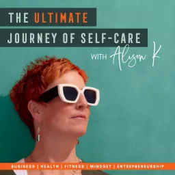 The Ultimate Journey of Self-Care Podcast artwork