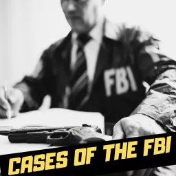 CASES OF THE FBI Podcast artwork