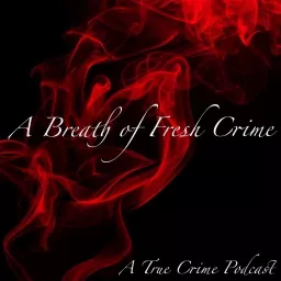 A Breath of Fresh Crime Podcast artwork