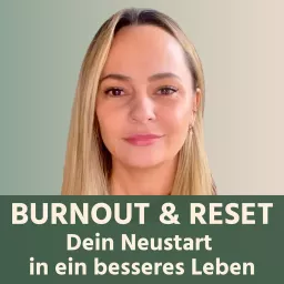 BURNOUT & RESET - Dein Neustart in ein besseres Leben