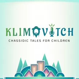 Klimovitch - Children's Chassidic Tales Podcast artwork