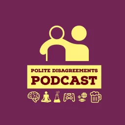 Polite Disagreements Podcast artwork