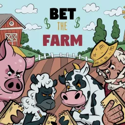 Bet The Farm Podcast artwork