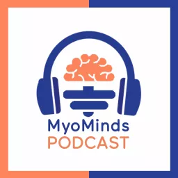MyoMinds Podcast artwork