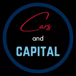 Cars and Capital Podcast artwork