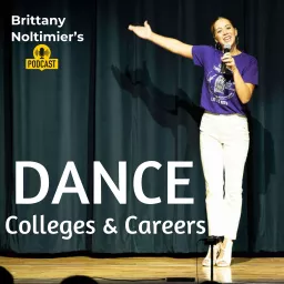 Dance Colleges and Careers Podcast artwork