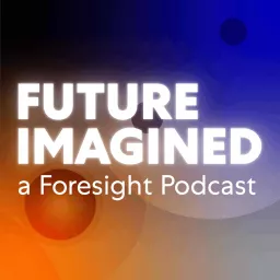 Future Imagined Podcast artwork