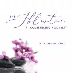 The Holistic Counseling Podcast artwork