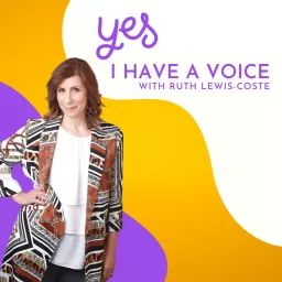 Yes! I Have a Voice Podcast artwork