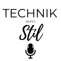 Technik trifft Stil Podcast artwork