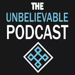 The Unbelievable Podcast artwork