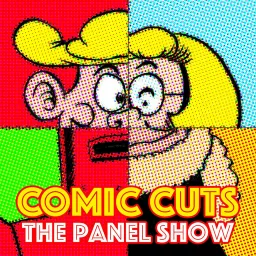 Comic Cuts - The Panel Show Podcast artwork
