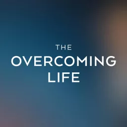 The Overcoming Life with Jimmy Evans Podcast artwork