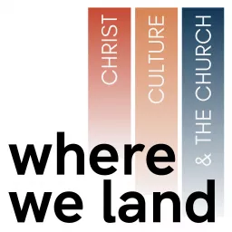 Where We Land Podcast artwork