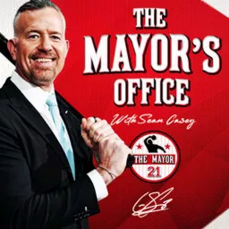 The Mayor’s Office with Sean Casey Podcast artwork