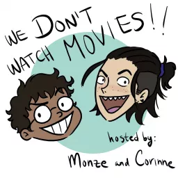 We Don't Watch Movies Podcast artwork