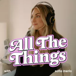 All The Things Podcast artwork