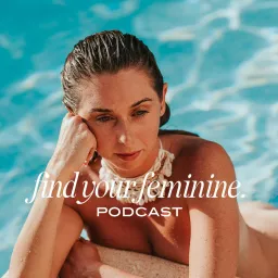Find Your Feminine Podcast artwork