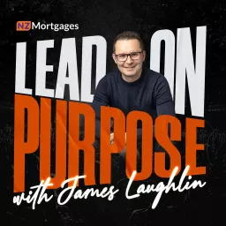 Lead on Purpose with James Laughlin Podcast artwork