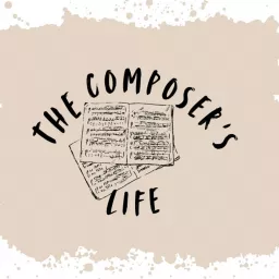 The Composer's Life Podcast artwork