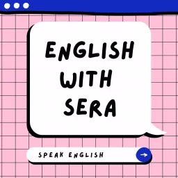 English with Sera Podcast artwork