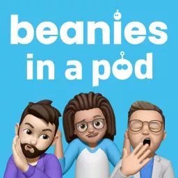 Beanies In A Pod Podcast artwork