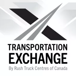 Transportation Exchange presented by Rush Truck Centres of Canada Podcast artwork