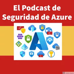 Azure Security Podcast - Spanish artwork