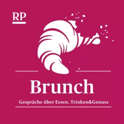 Brunch - Gespräche über Essen, Trinken und Genuss Podcast artwork