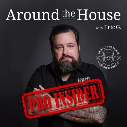 Around the House Pro Insider