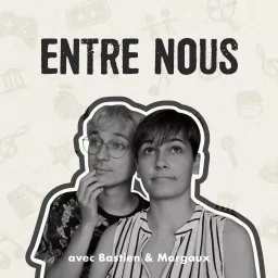 ENTRE NOUS Podcast artwork